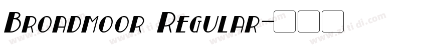Broadmoor Regular字体转换
